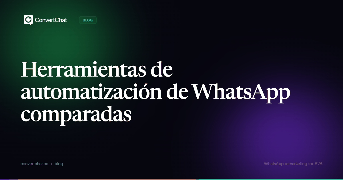 Herramientas de automatización de WhatsApp comparadas
